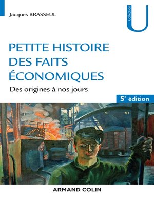 cover image of Petite histoire des faits économiques--5e éd.